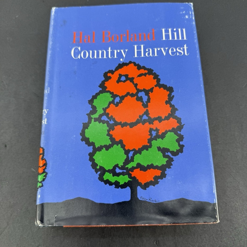 Hill Country Harvest by Hal Borland (1967 Hardcover)